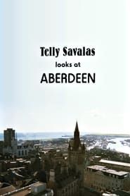 Image Telly Savalas Looks at Aberdeen 1981