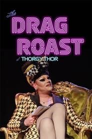 watch The Drag Roast of Thorgy Thor