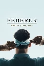 Image Federer: Twelve Final Days