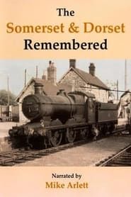 The Somerset & Dorset Remembered series tv
