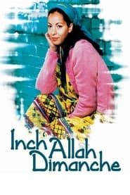 Inch'Allah dimanche 2001 streaming