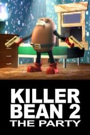 Killer Bean 2.1 - The Party series tv