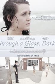 Through A Glass, Darkly series tv