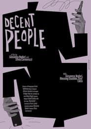 Decent People 2023 streaming