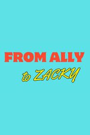 From Ally to Zacky series tv
