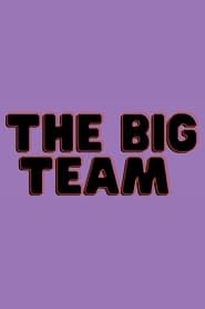 The Big Team series tv