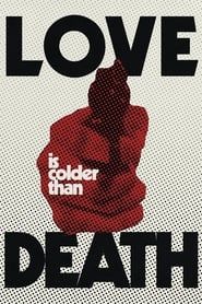 Love Is Colder Than Death series tv