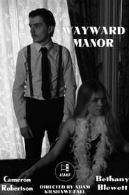 WayWard Manor series tv