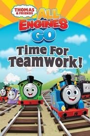 Thomas & Friends: All Engines Go - Time for Teamwork! series tv