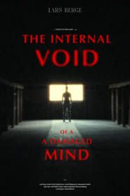 The Internal Void of a Damaged Mind series tv