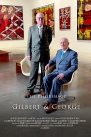 The Pilgrimage of Gilbert & George (2024)