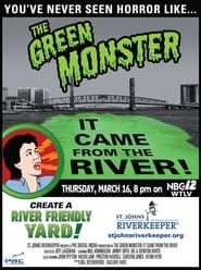Image The Green Monster: It Came from the River