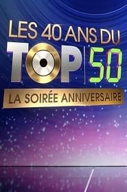 Les 40 ans du top 50, la soirée anniversaire series tv