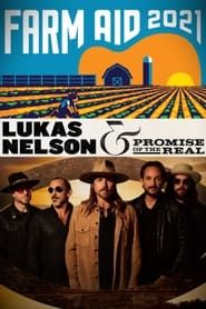 Farm Aid 2021: Lukas Nelson & Promise of the Real series tv