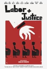 Labor + Justice series tv