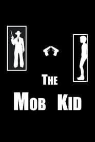 The Mob Kid series tv