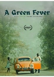 A Green Fever series tv