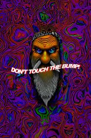 watch Don't Touch the Bump!