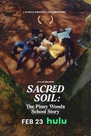 Sacred Soil: The Piney Woods School Story series tv