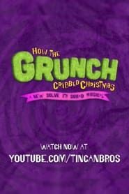 watch How the Grunch Cribbed Christmas