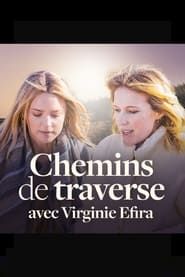 Chemins de Traverse avec Virginie Efira series tv