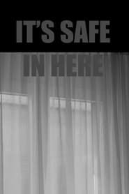 It's safe in here series tv