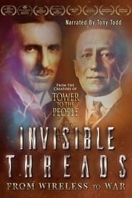 Invisible Threads: From Wireless to War series tv