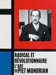 Image Radical et révolutionnaire : l'Art de Piet Mondrian