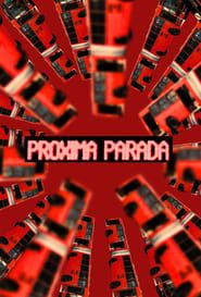 Próxima Parada series tv