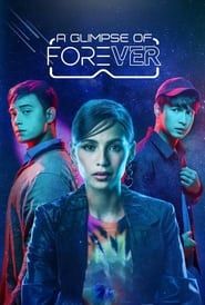 A Glimpse of Forever series tv