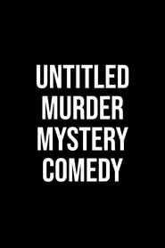 Untitled Murder Mystery Comedy series tv