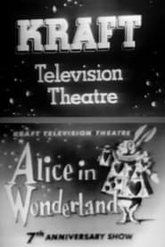Kraft Television Theatre: Alice in Wonderland 1954 streaming
