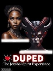 Duped (The Jezbel Experience) series tv