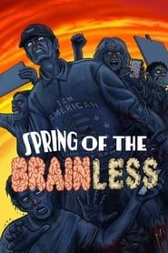 Spring of the Brainless series tv