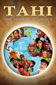 Tahi: The Human Journey series tv