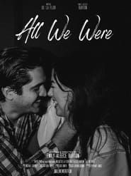 All We Were ()