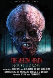 The Melon Heads: House of Crow-hd