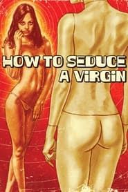 How to Seduce a Virgin series tv