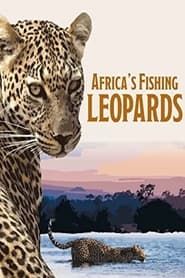 Africa's Fishing Leopards series tv