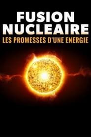 Image Fusion nucléaire, les promesses d’une énergie 2023