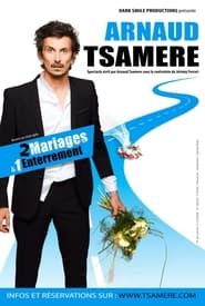 Arnaud Tsamere : 2 mariages & 1 enterrement series tv