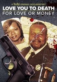 Image Love You to Death: For Love or Money