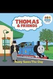 Thomas & Friends: Rusty Saves The Day series tv