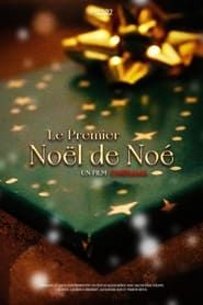 The First Christmas of Noé series tv