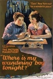 Where's my Wandering Boy Tonight? 1922 streaming
