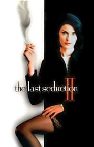 The Last Seduction II 1999 streaming