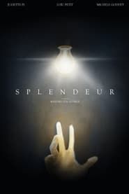 watch Splendeur