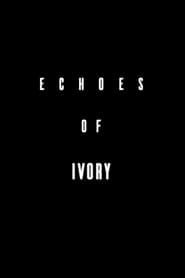 Echoes Of Ivory series tv