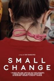 Small Change (2020)