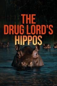 The Drug Lord's Hippos series tv